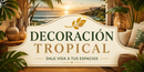 Decoración Tropical